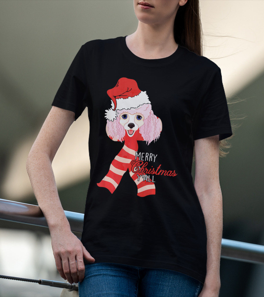 Merry Christmas Y'all Poodle Dog In Santa Hat And Scarf T-Shirt