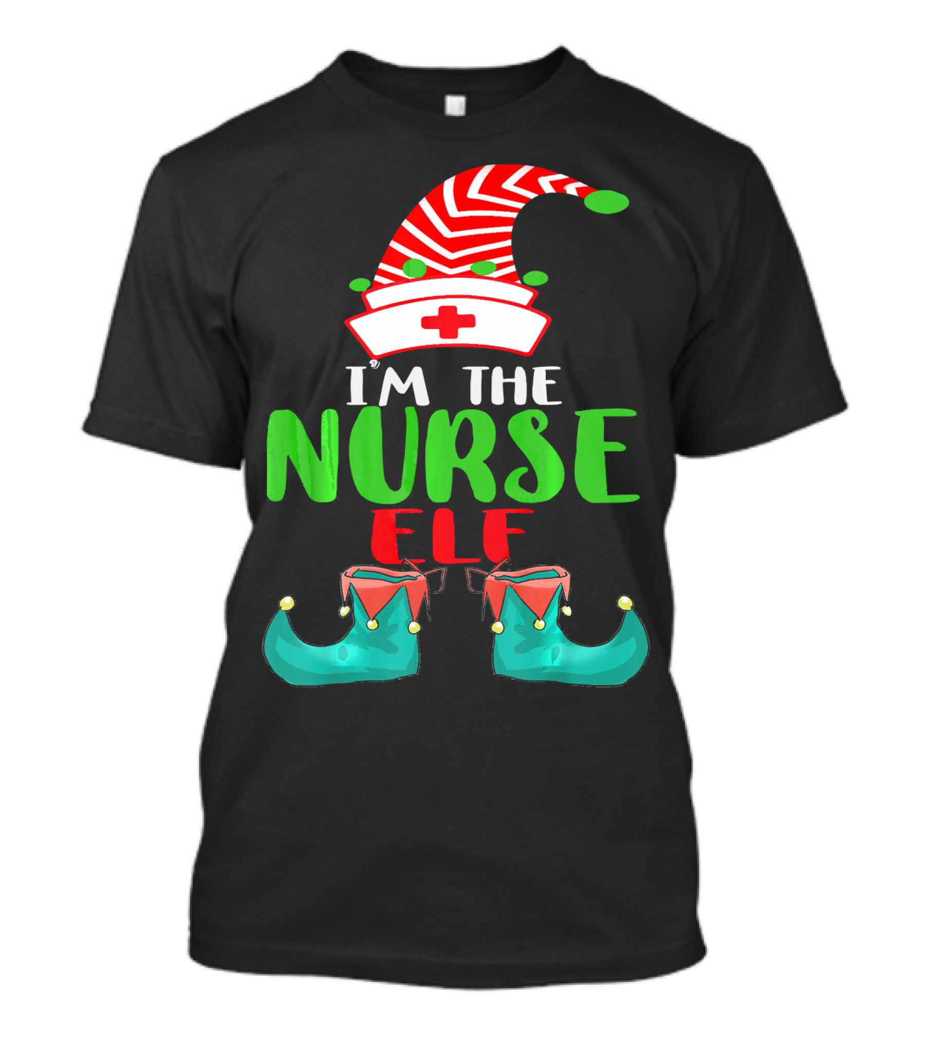 I'm The Nurse Elf Cute Christmas Elf Costume Xmas Idea T-Shirt