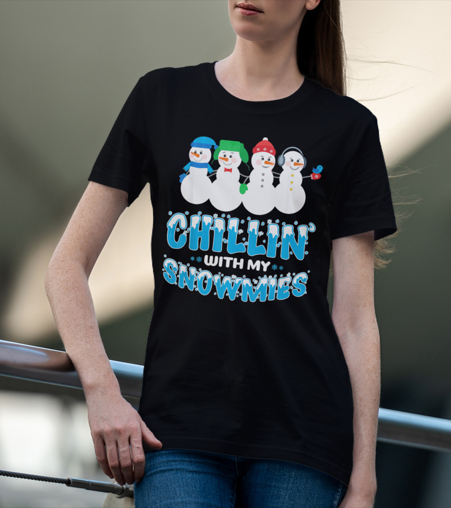Chillin With My Snowmies Cute Snowman Friends Winter Fun T-Shirt
