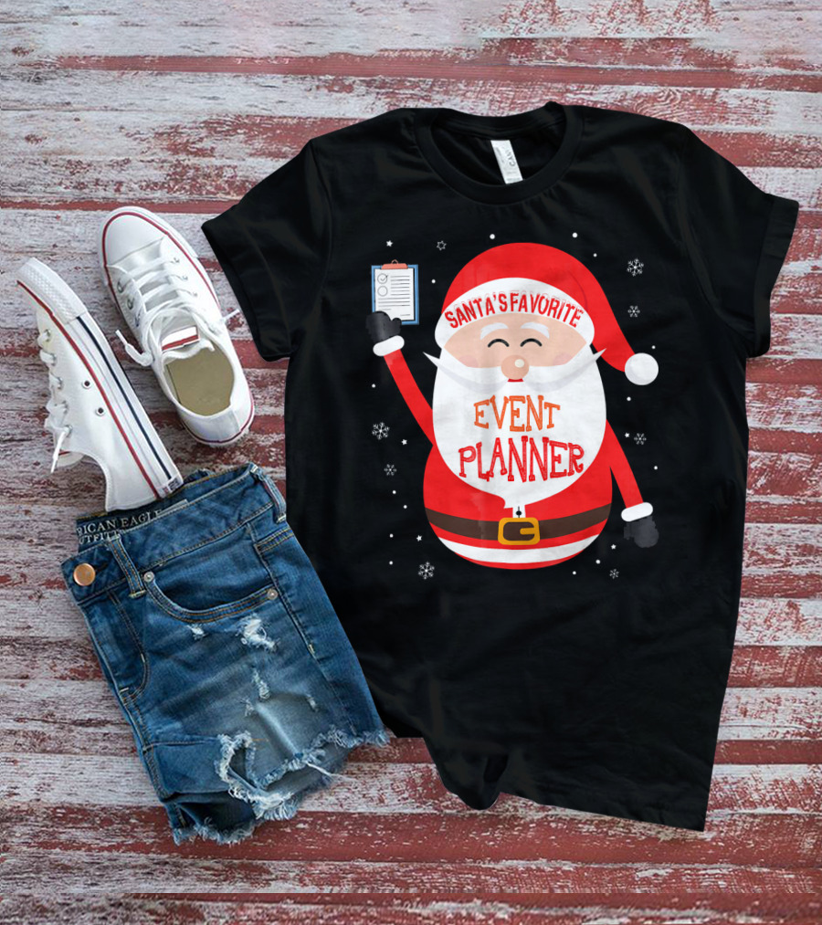 Santa Claus Santa's Favorite Event Planner Merry Xmas T-Shirt