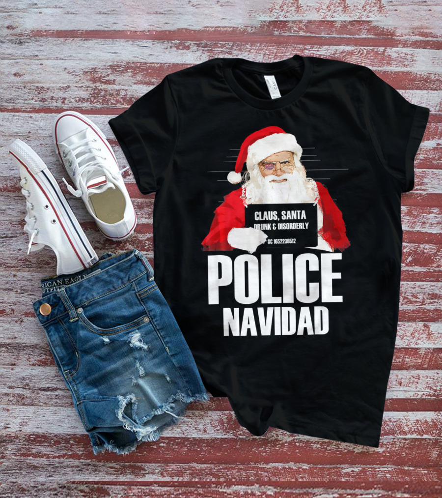 Police Navidad Santa Mugshot Claus Drunk Disorderly T-Shirt