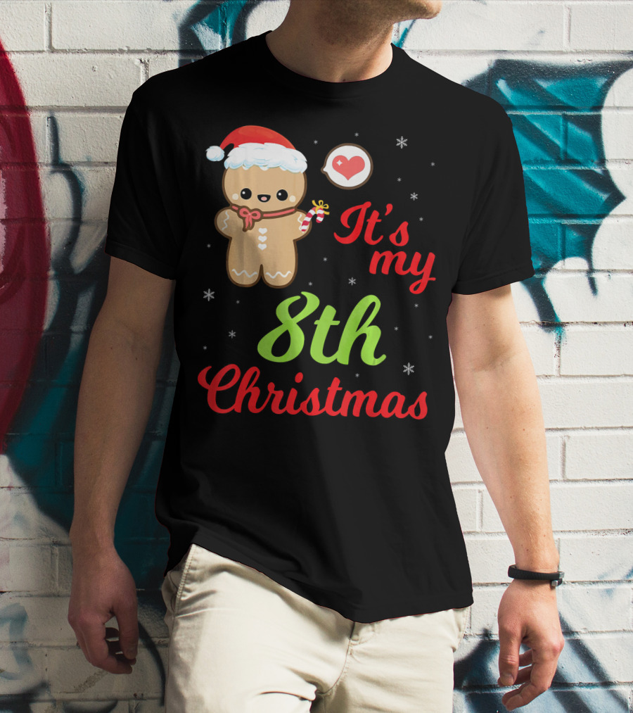 Gingerbread Noel Costume Heart Snow It's My 8th Christmas T-Shirt