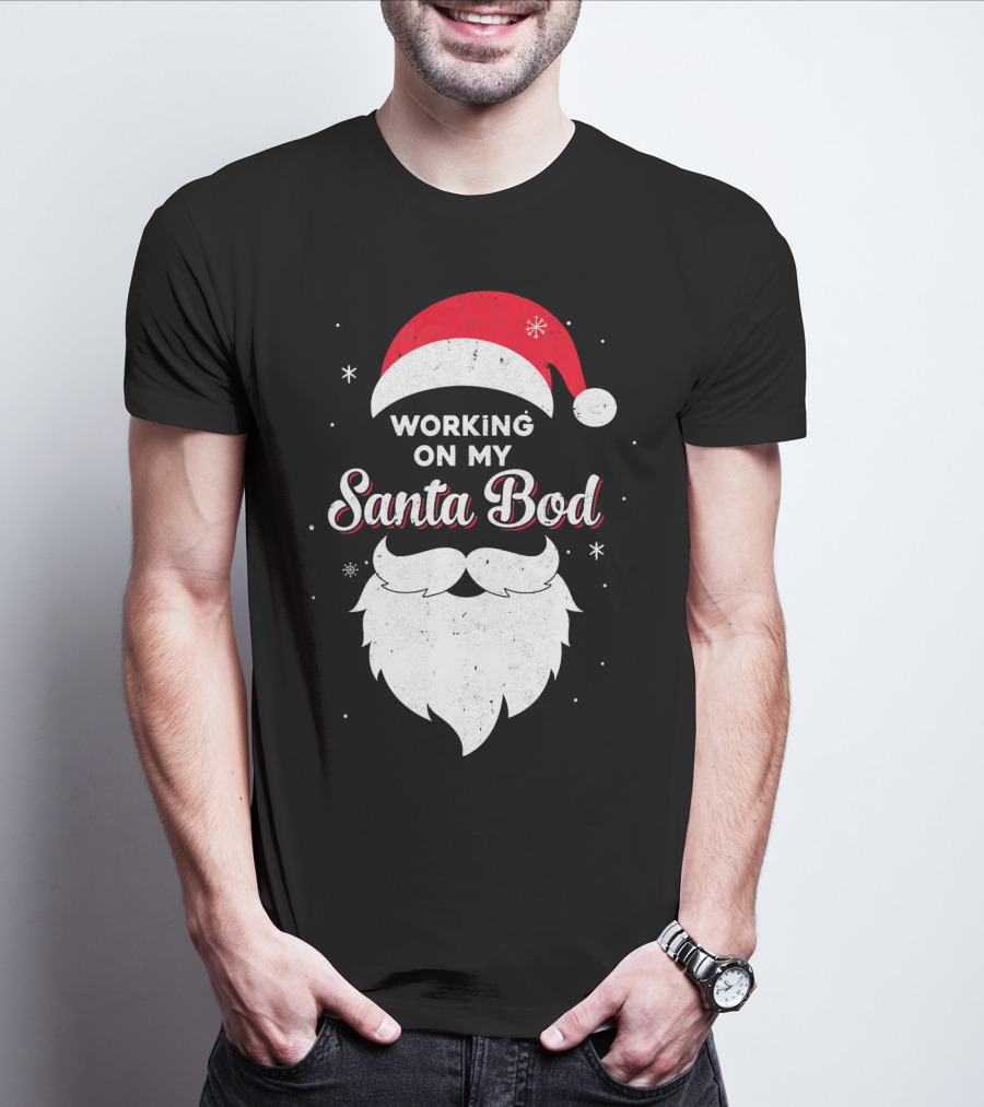 Working On My Santa Bod Dad Papa Santa Hat And Beard T-Shirt