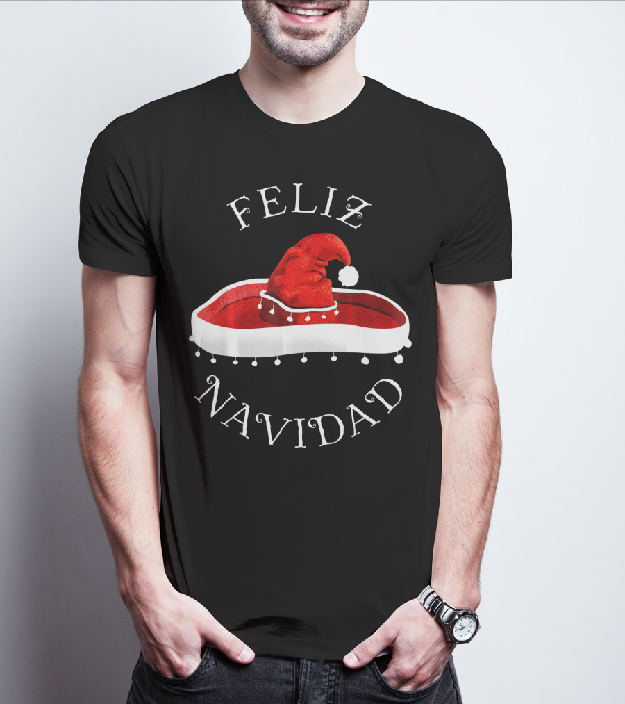 Feliz Navidad Santa Hat Sombrero Christmas Mexico T-Shirt