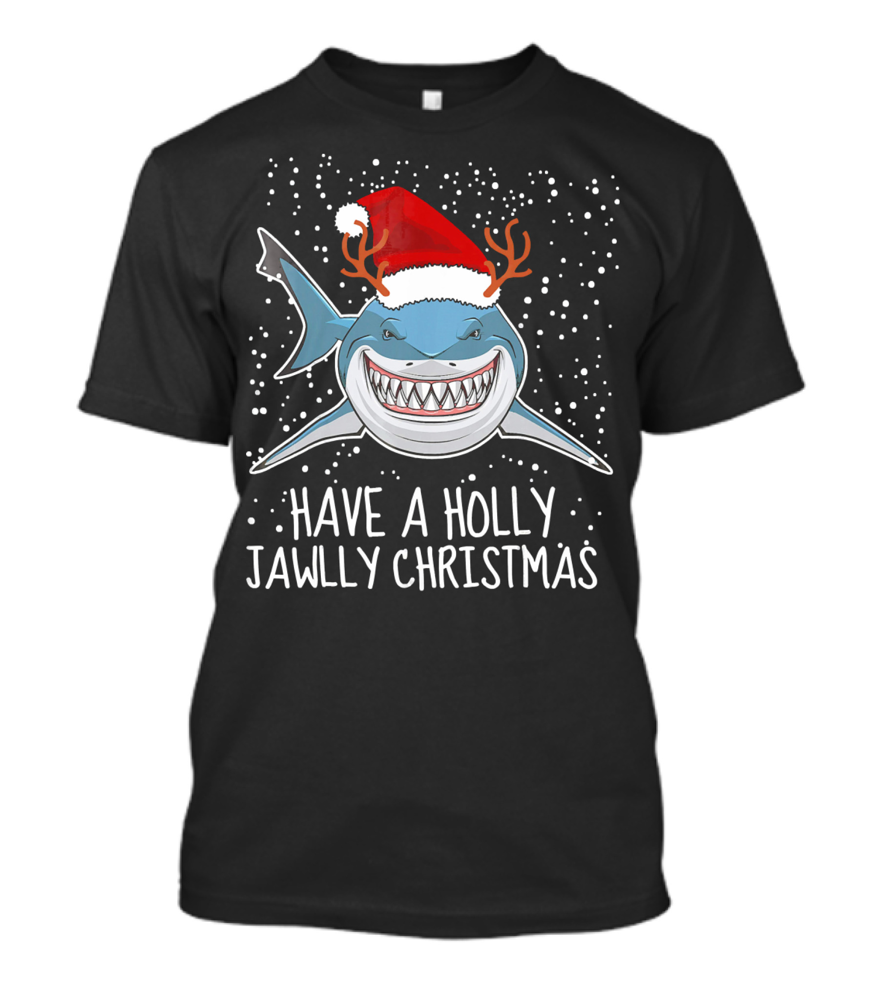 Have A Holly Jawlly Christmas Shark Santa Hat Reindeer Antlers T-Shirt