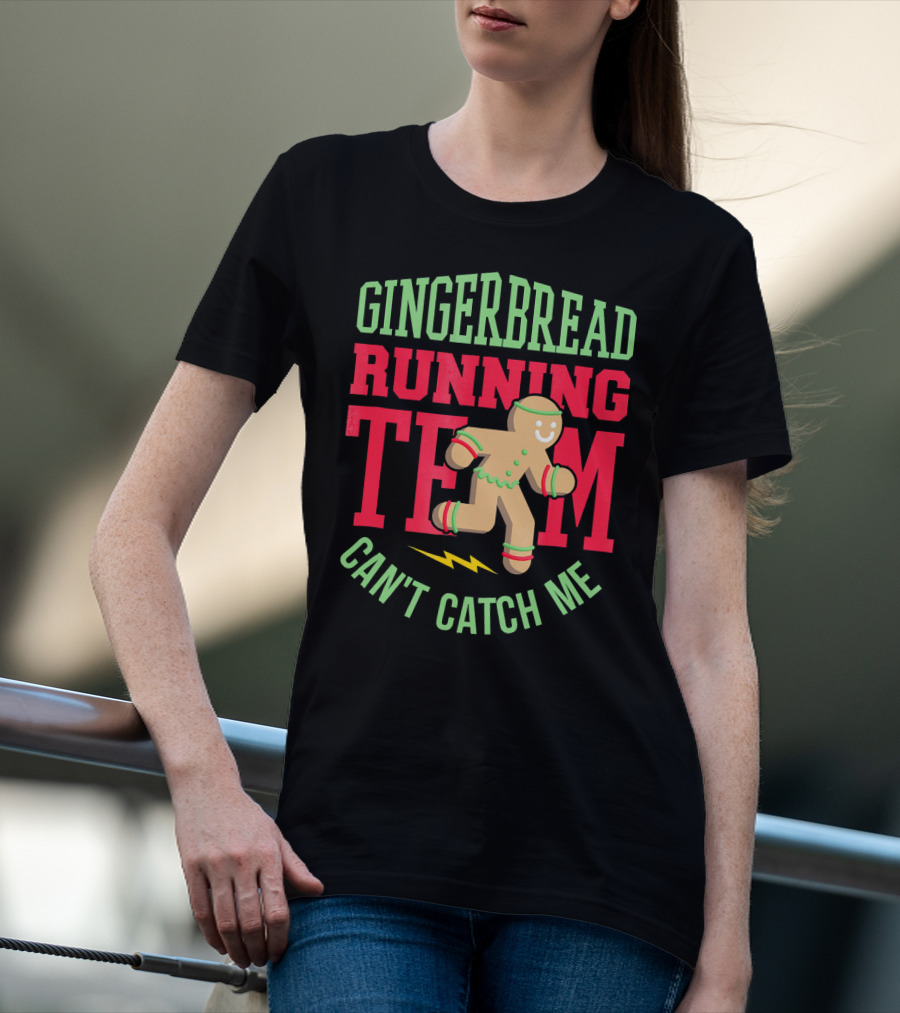 Gingerbread Running Team Can't Catch Me Christmas T-Shirt
