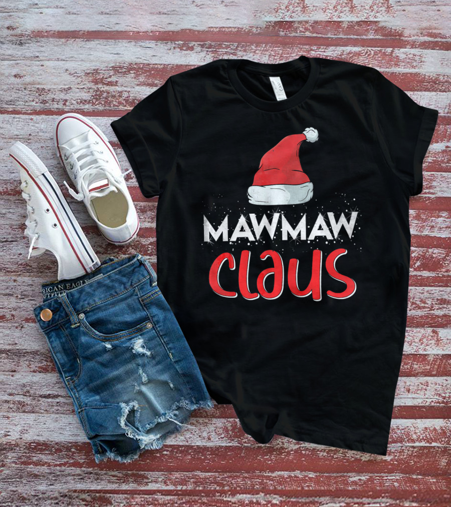 Mawmaw Claus Santa Hat Matching Family Group Christmas T-Shirt