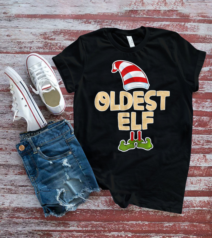 Oldest Elf Santa Hat Striped And Funny Green Shoes T-Shirt