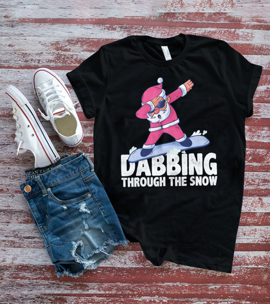 Dabbing Through The Snow Santa Snowboarding Christmas T-Shirt
