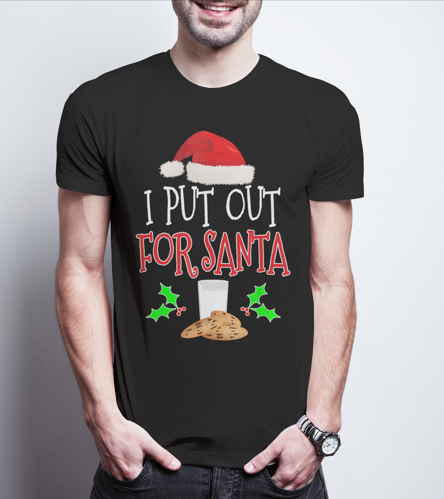 I Put Out For Santa Milk Cookies Holly Santa Hat T-Shirt