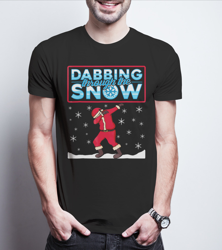 Dabbing Through The Snow Santa With Snowflakes And Red Suit T-Shirt