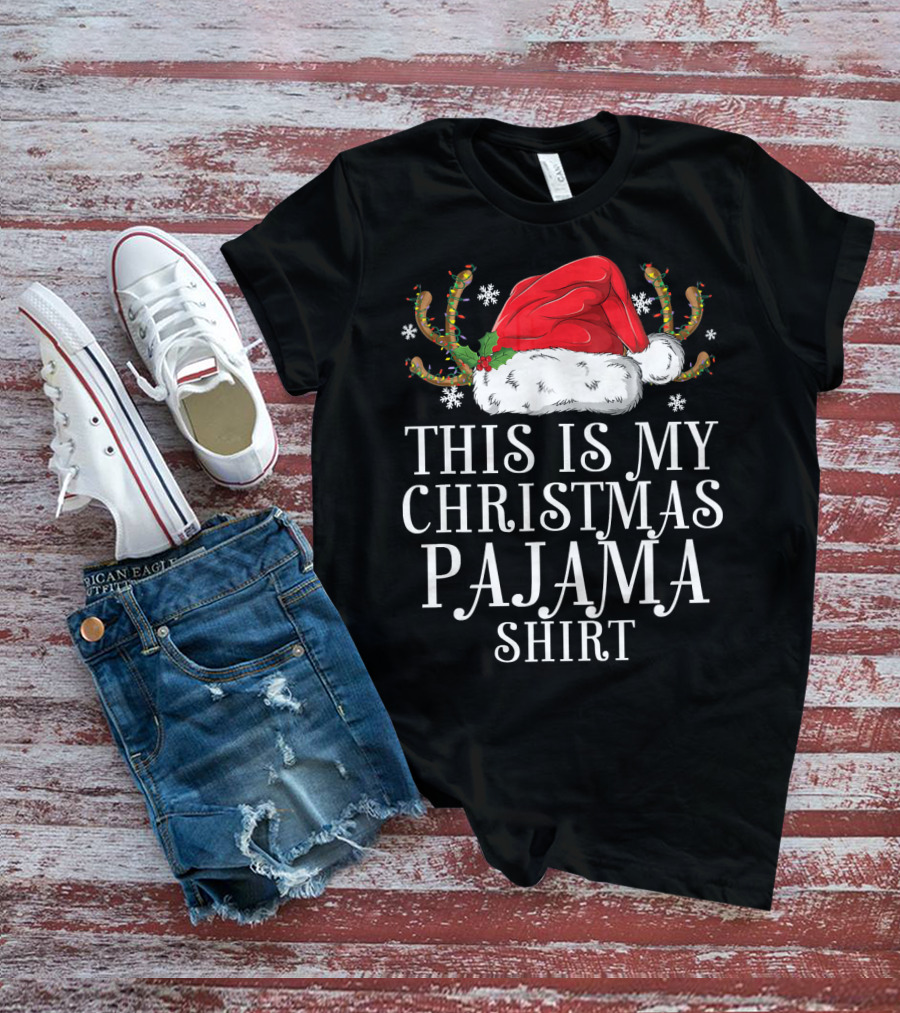 This Is My Christmas Pajama Shirt Santa Hat Holiday T-Shirt