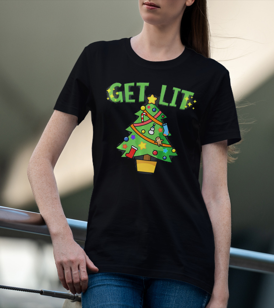 Get Lit Christmas Tree Festive Decorations Candles Stockings Ornaments Gingerbread Stars T-Shirt