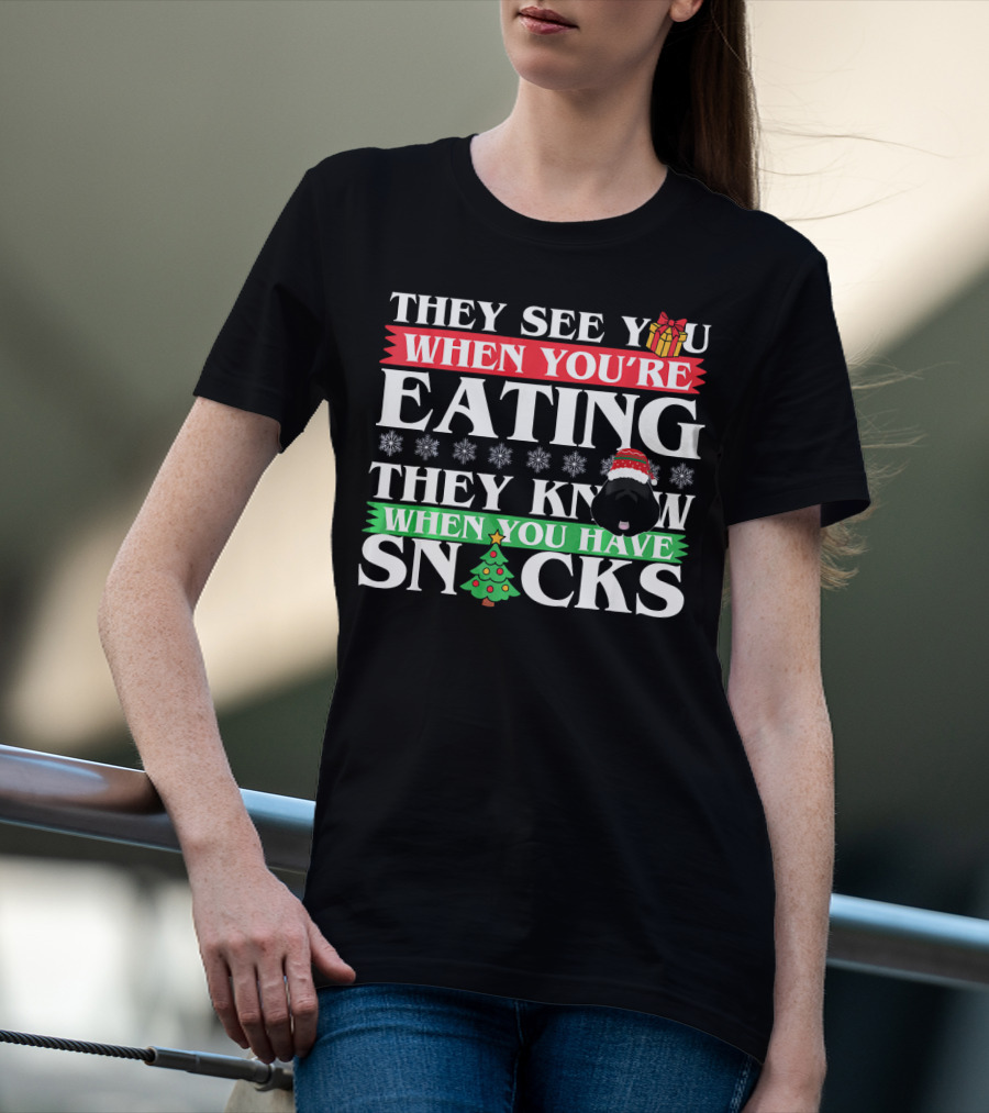 They See You When You’re Eating They Know When You Have Snacks Christmas Dog Newfoundland T-Shirt