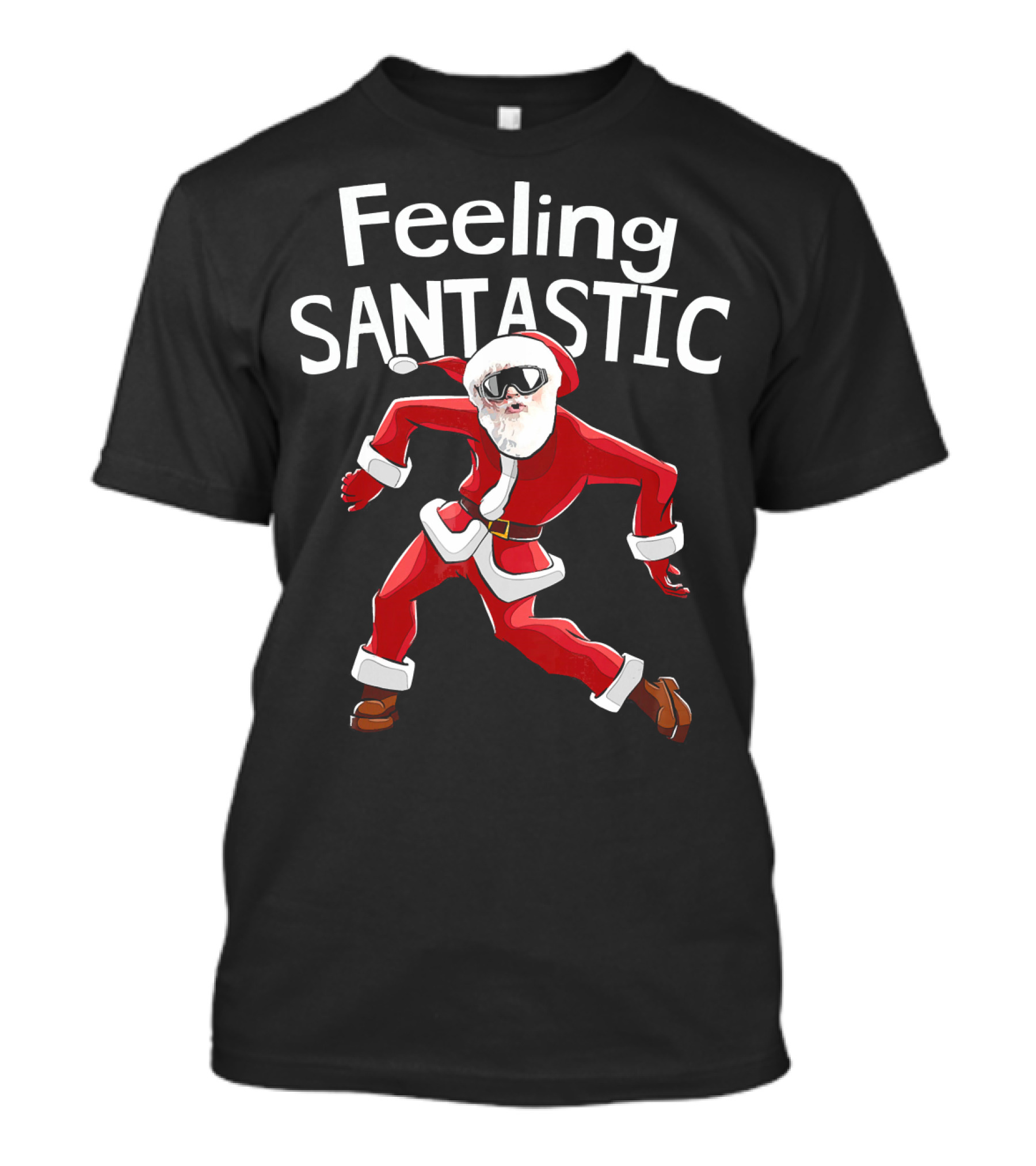Feeling Santastic Funny Christmas Dancing Santa T-Shirt