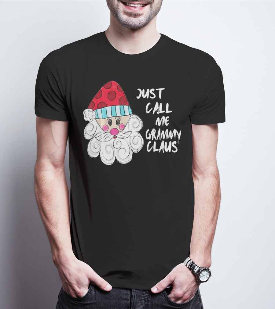 Just Call Me Grammy Claus With Cute Santa Beard And Hat T-Shirt