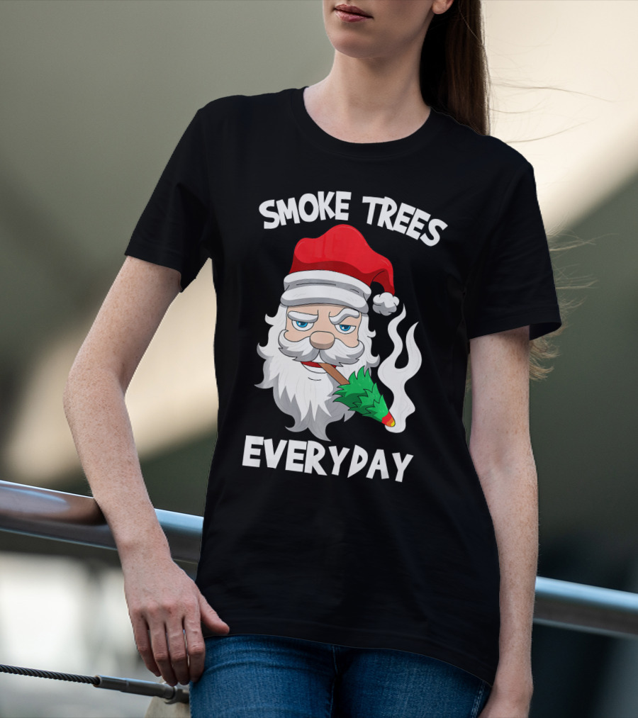 Smoke Trees Everyday Santa Claus Smokin Christmas T-Shirt