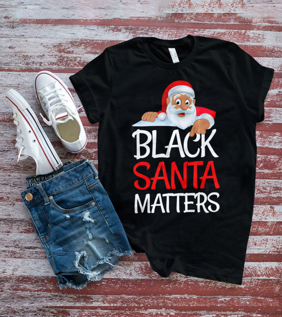 Black Santa Matters Funny Parody Politic Christmas Santa Claus T-Shirt
