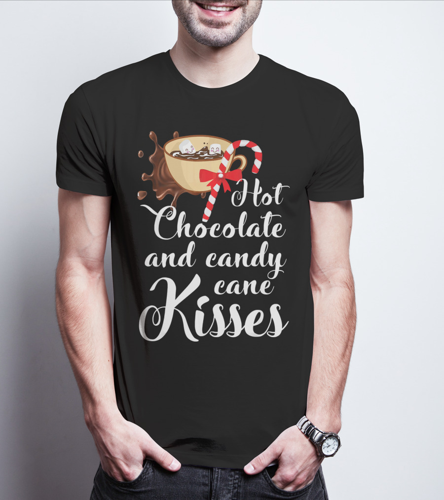Hot Chocolate And Candy Cane Kisses Cup With Marshmallows T-Shirt