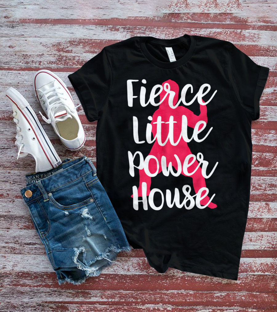 Fierce Little Power House Girl T-Shirt