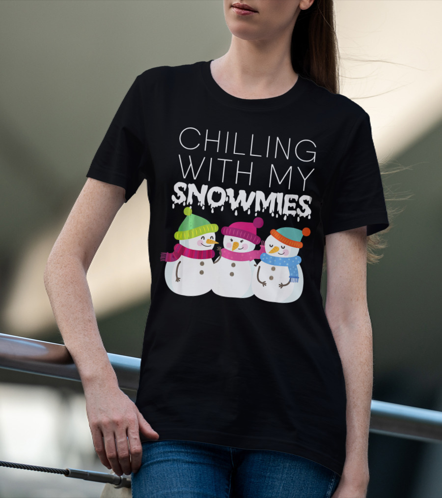 Chilling With My Snowmies Trio Snowmen Winter Fun T-Shirt