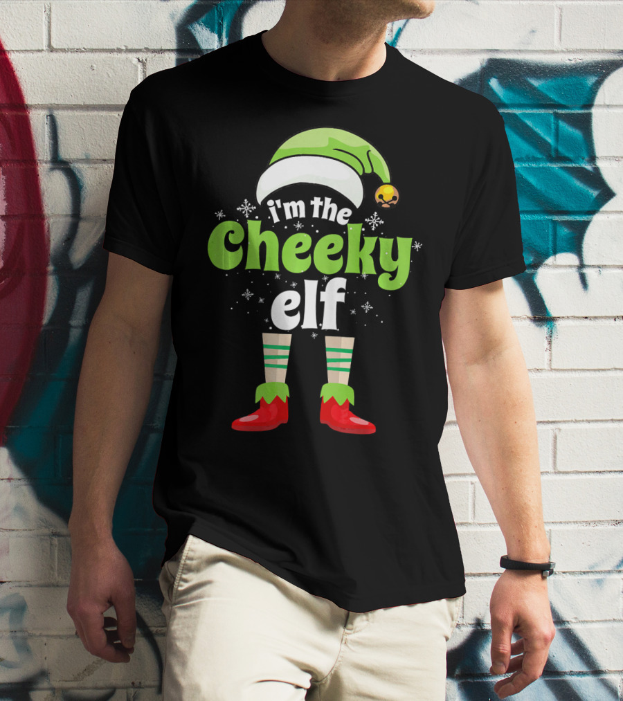I'm The Cheeky Elf Christmas Family Holiday Fun T-Shirt