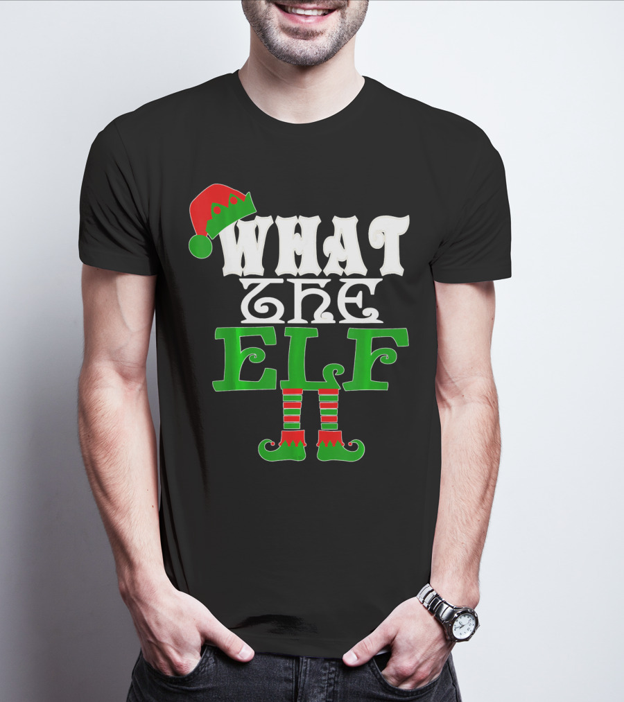 WHAT THE ELF Christmas Hat And Striped Stockings T-Shirt