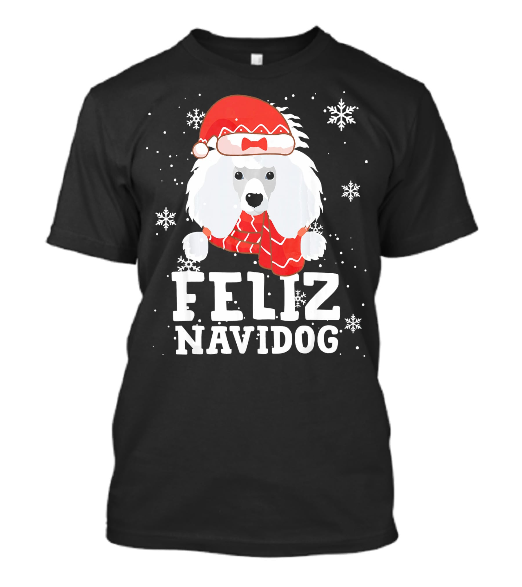Feliz Navidog Poodle Dog Snowflakes Santa Hat Red Scarf T-Shirt