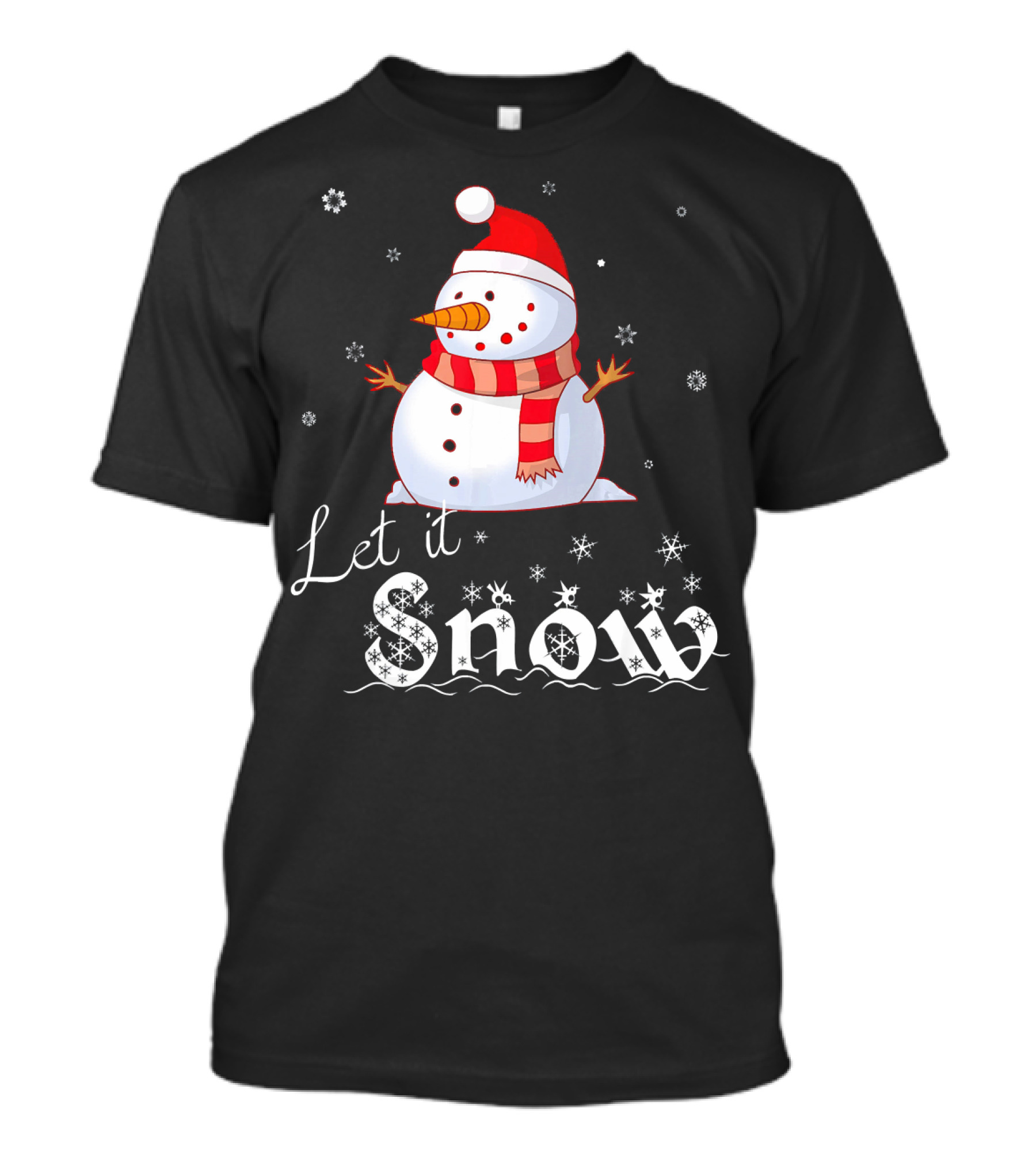 Let It Snow Cute Snowman In Santa Hat And Scarf With Snowflakes T-Shirt