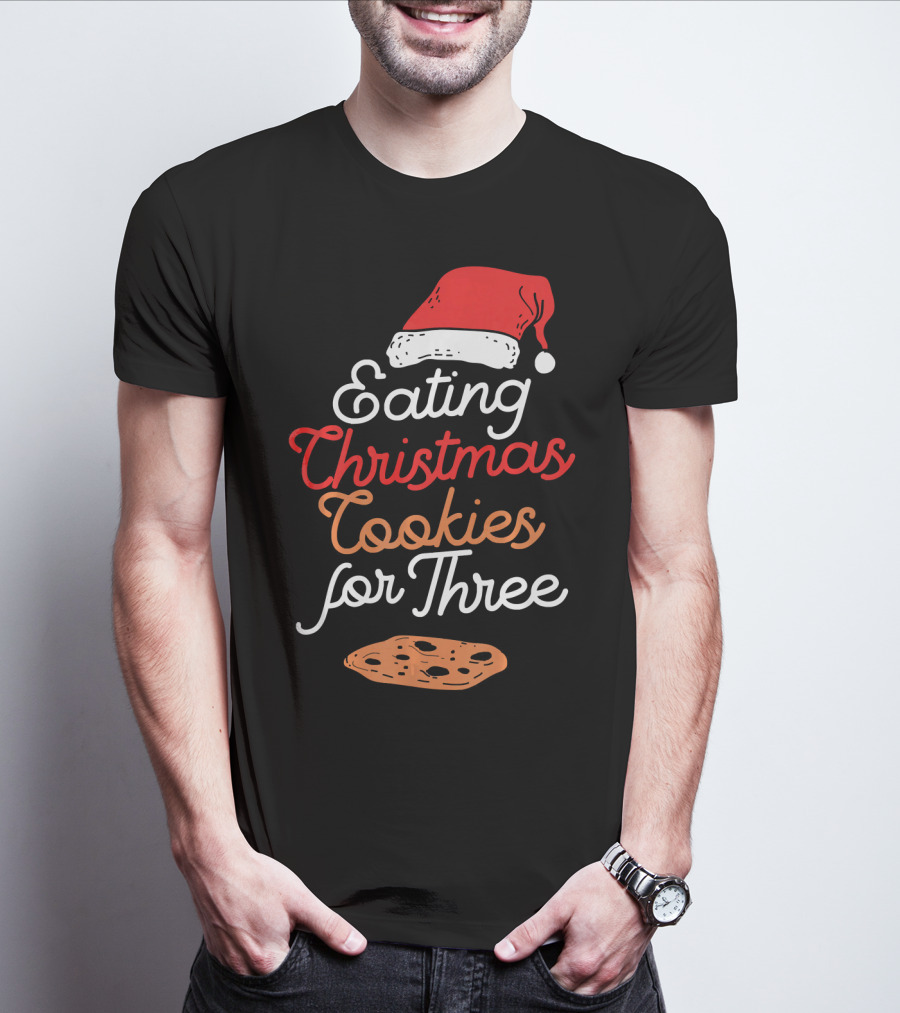 Eating Christmas Cookies For Three With Santa Hat And Cookie T-Shirt