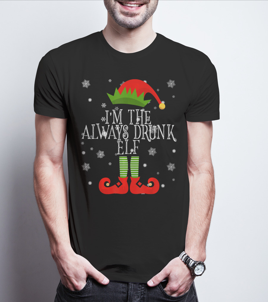 I'm The Always Drunk Christmas Elf Snowflakes Red Hat Green Striped Socks T-Shirt
