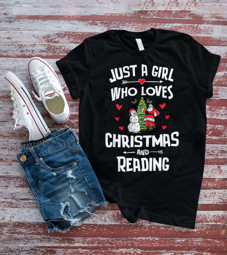 Just A Girl Who Loves Christmas Santa Snowman Tree Hearts Reading T-Shirt