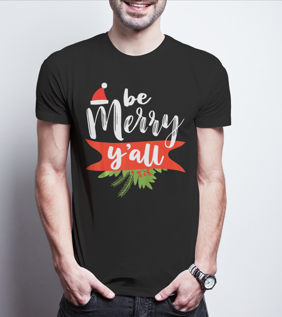Be Merry Y'all Christmas Santa Hat Holiday Texas T-Shirt