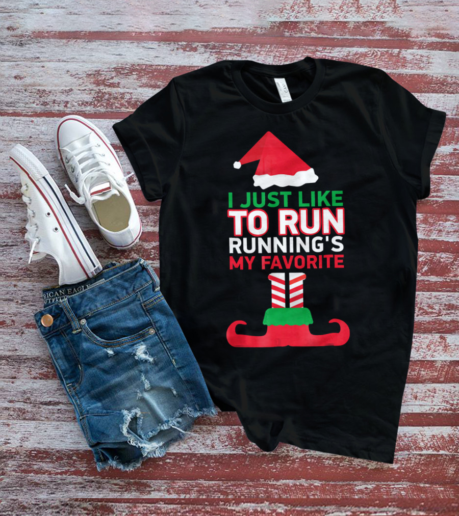 I Just Like To Run Running's My Favorite Santa Hat And Elf Shoes T-Shirt