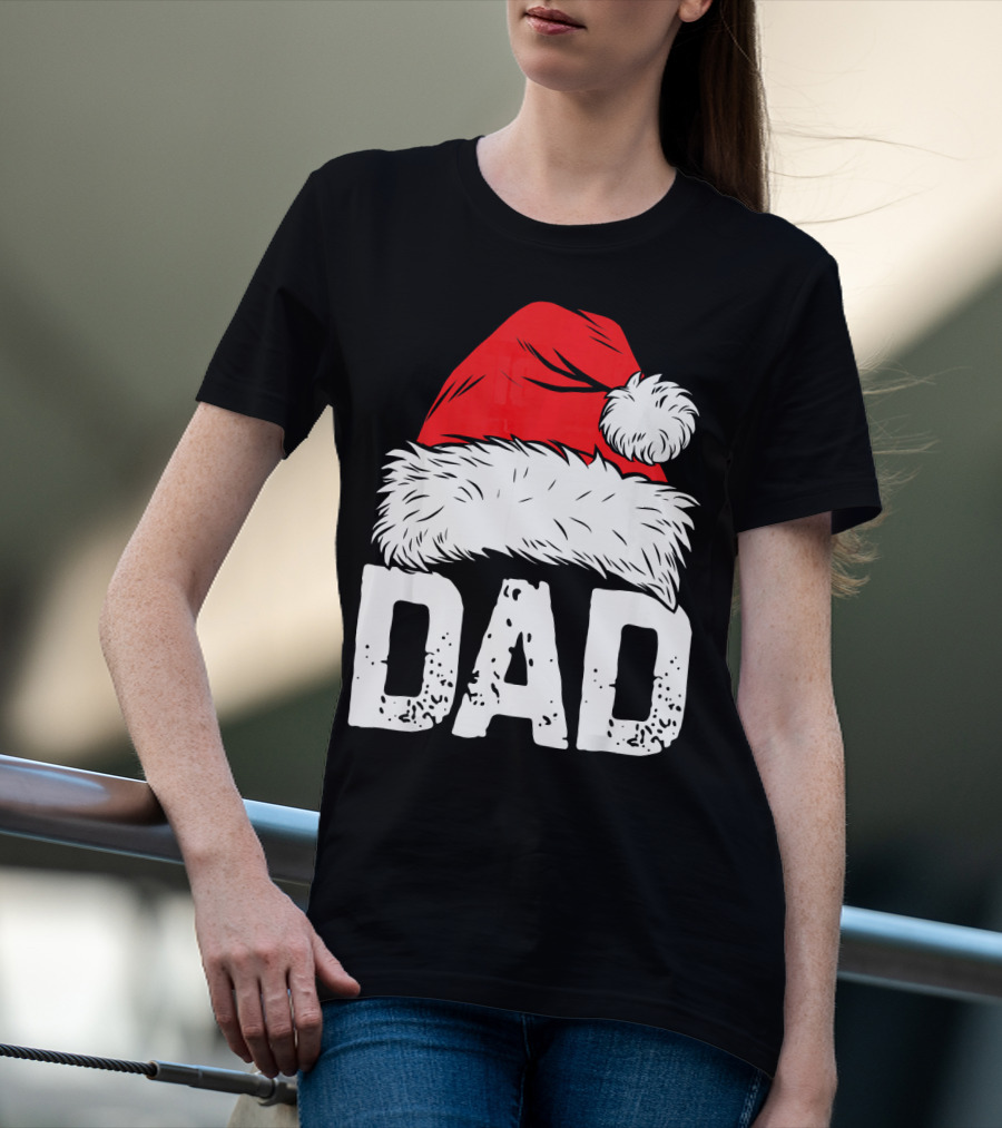 Dad Santa Hat Christmas Family Match T-Shirt