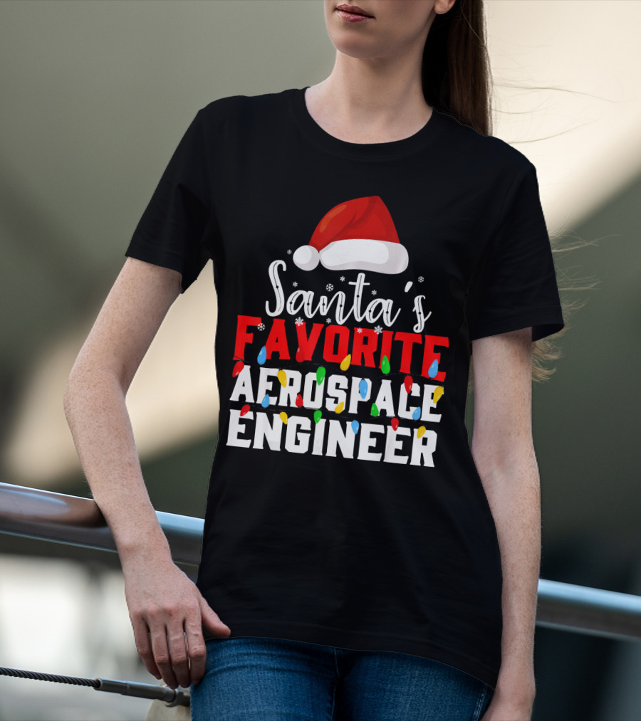 Santa's Favorite Aerospace Engineer Chris With Christmas Lights And Santa Hat T-Shirt
