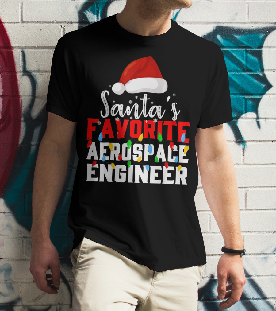 Santa's Favorite Aerospace Engineer Chris With Christmas Lights And Santa Hat T-Shirt