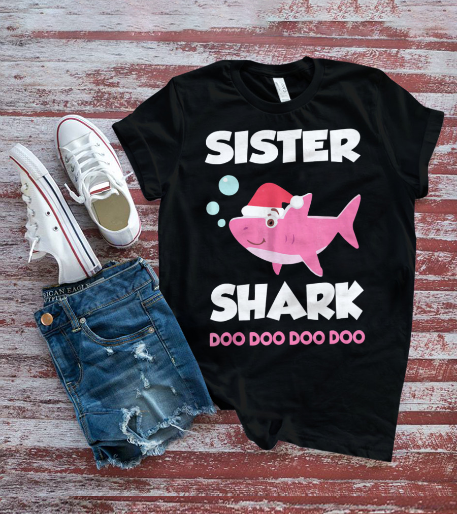 Sister Shark Doo Doo Doo Doo Christmas Hat Bubbles T-Shirt