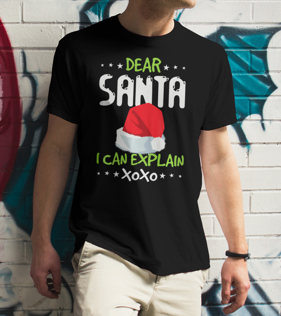 Dear Santa I Can Explain XOXO Santa Hat T-Shirt