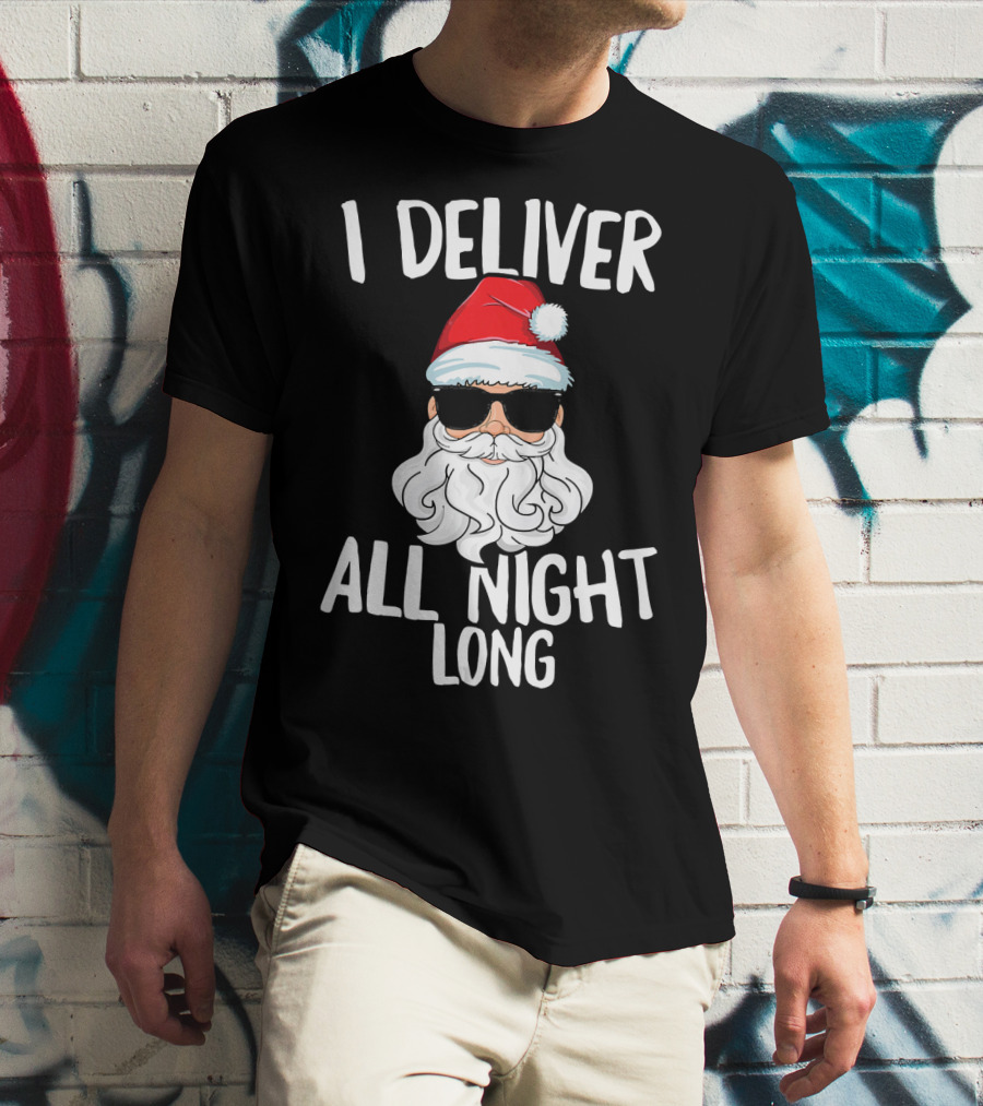 I Deliver All Night Long Santa Claus Sunglasses Christmas T-Shirt