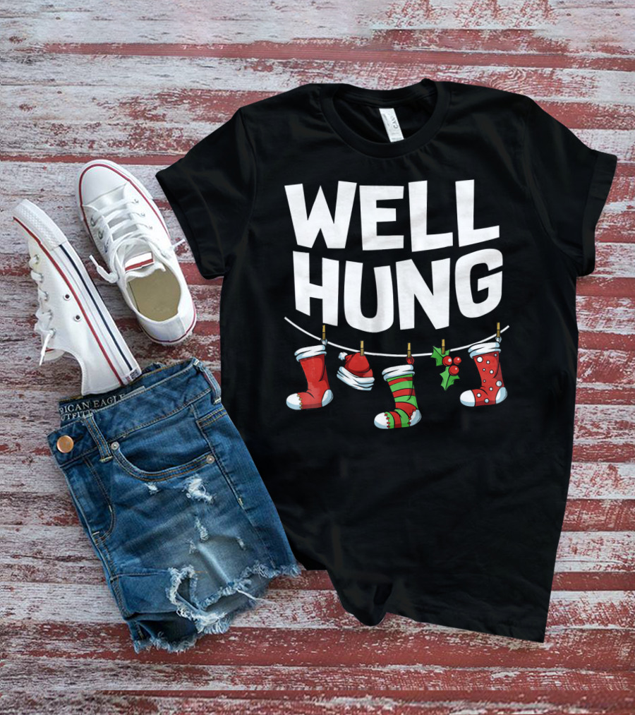 Well Hung Christmas Socks Holder With Festive Hanging Stockings T-Shirt