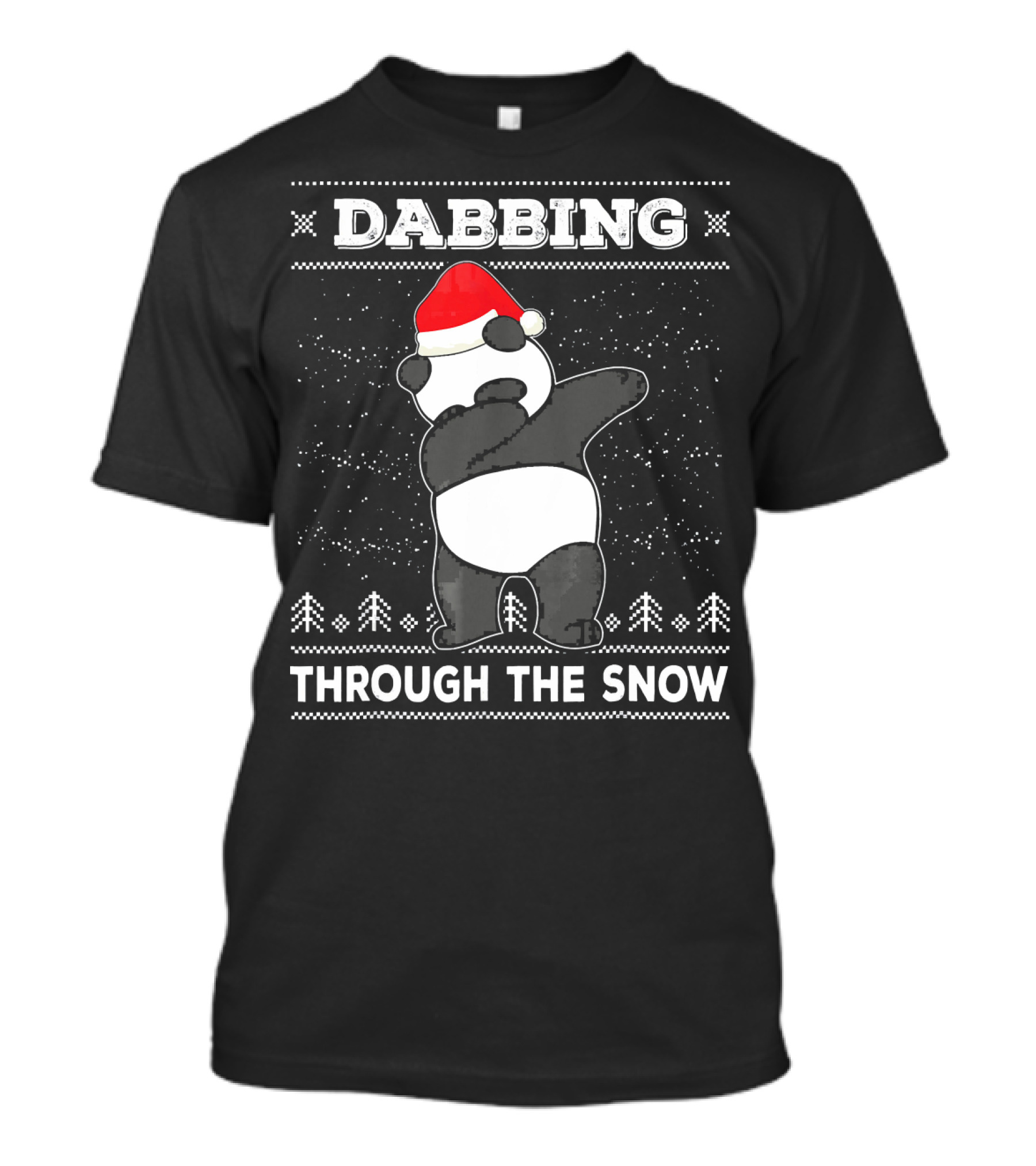 Dabbing Panda Through The Snow Ugly Christmas T-Shirt