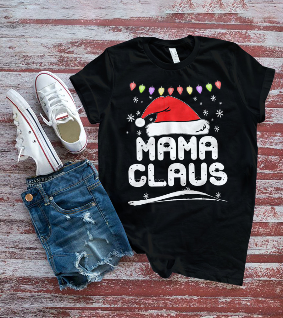 Mama Claus Christmas Heart Lights Santa Hat Snowflakes Family Santa T-Shirt