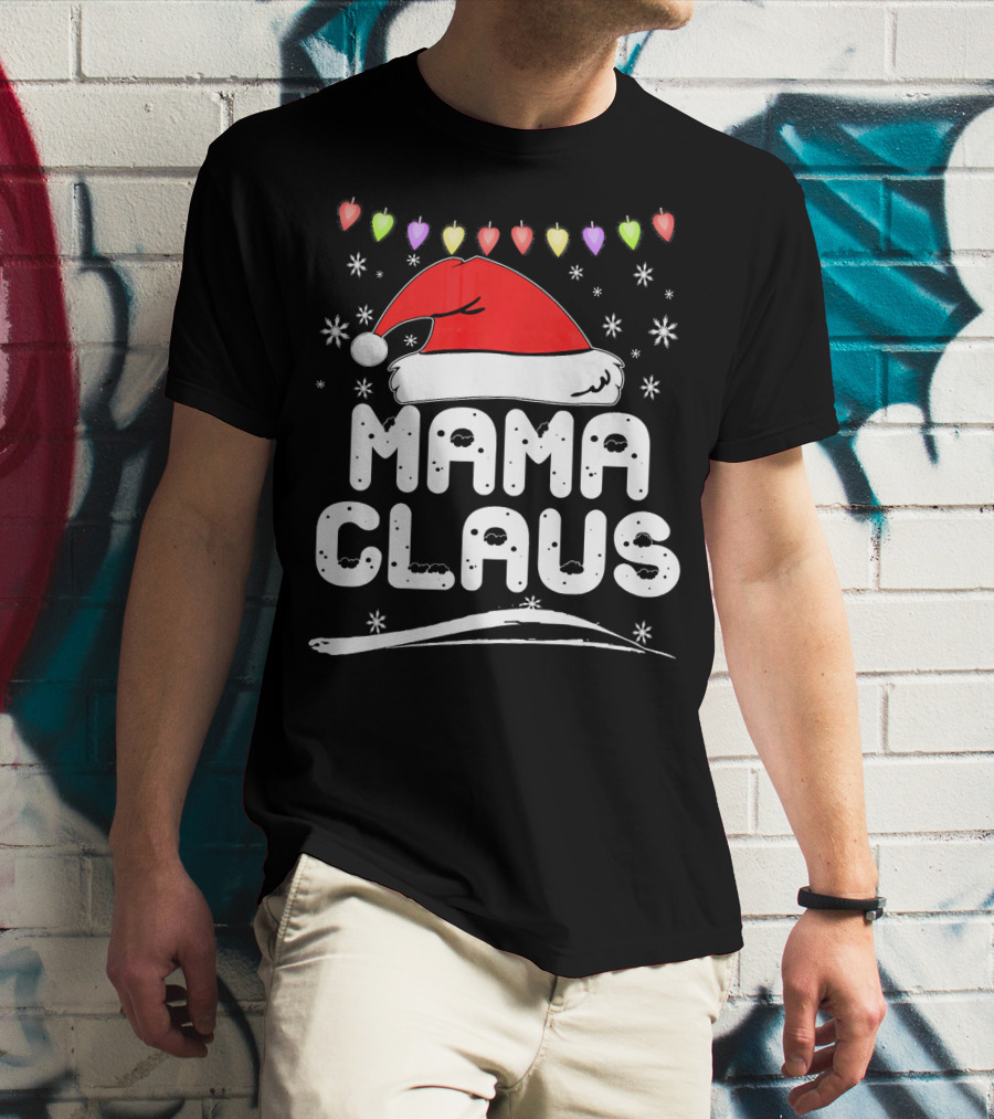 Mama Claus Christmas Heart Lights Santa Hat Snowflakes Family Santa T-Shirt