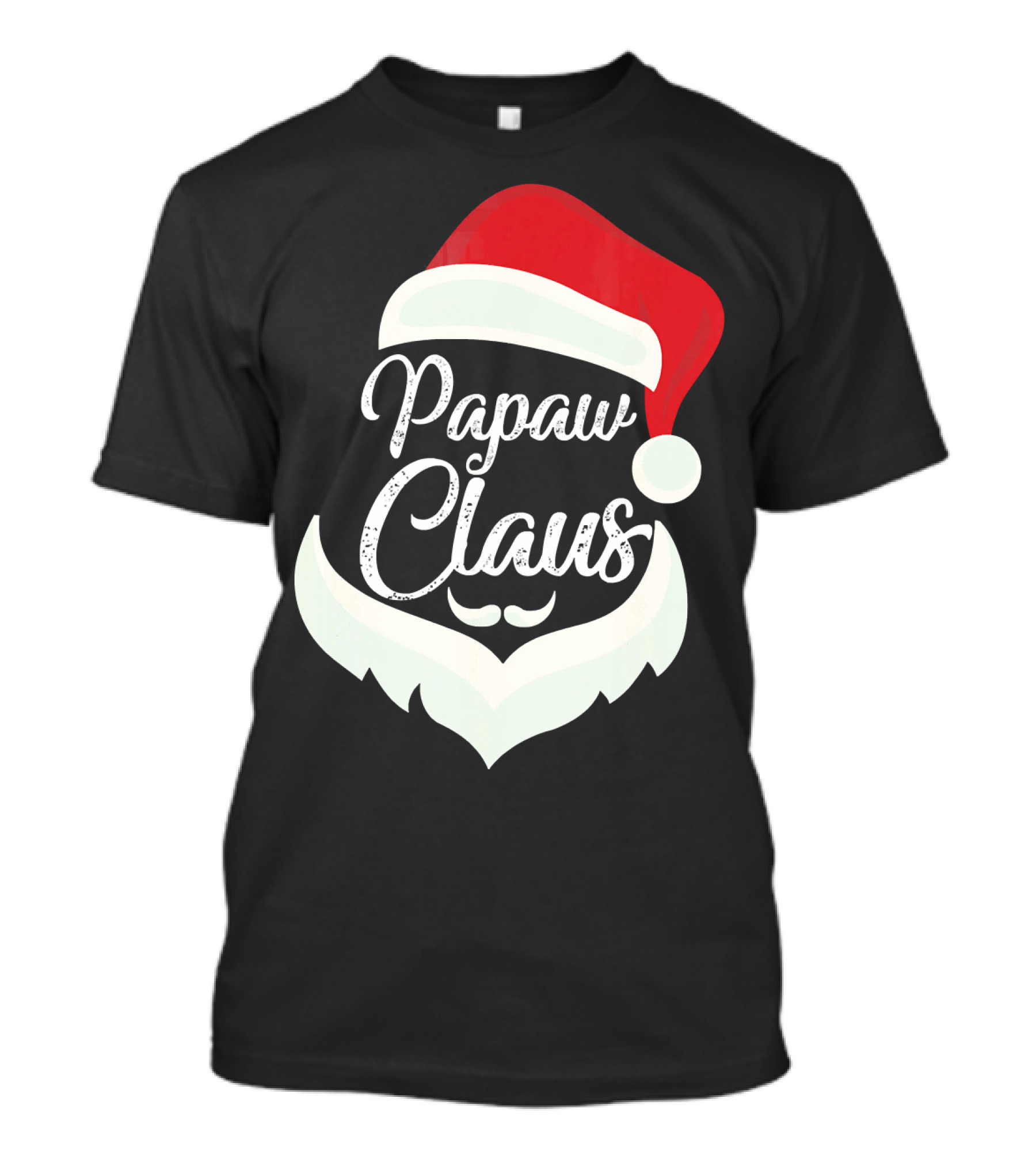 Papaw Claus Santa Hat White Beard Festive Christmas T-Shirt