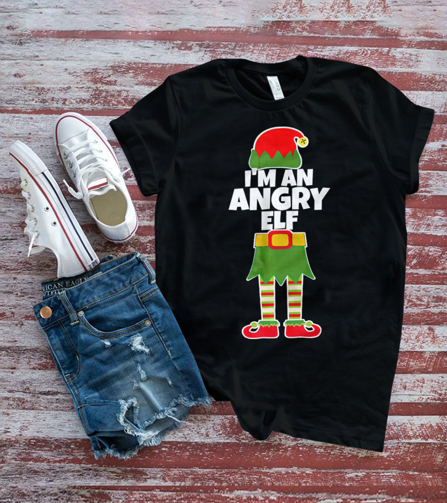 I'M AN ANGRY ELF Funny Mad Santa Costume Christmas Holiday T-Shirt