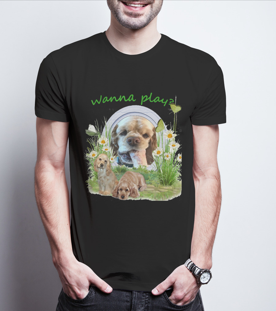 Wanna Play Cocker Spaniel Surrounded By Daisies And Butterflies T-Shirt