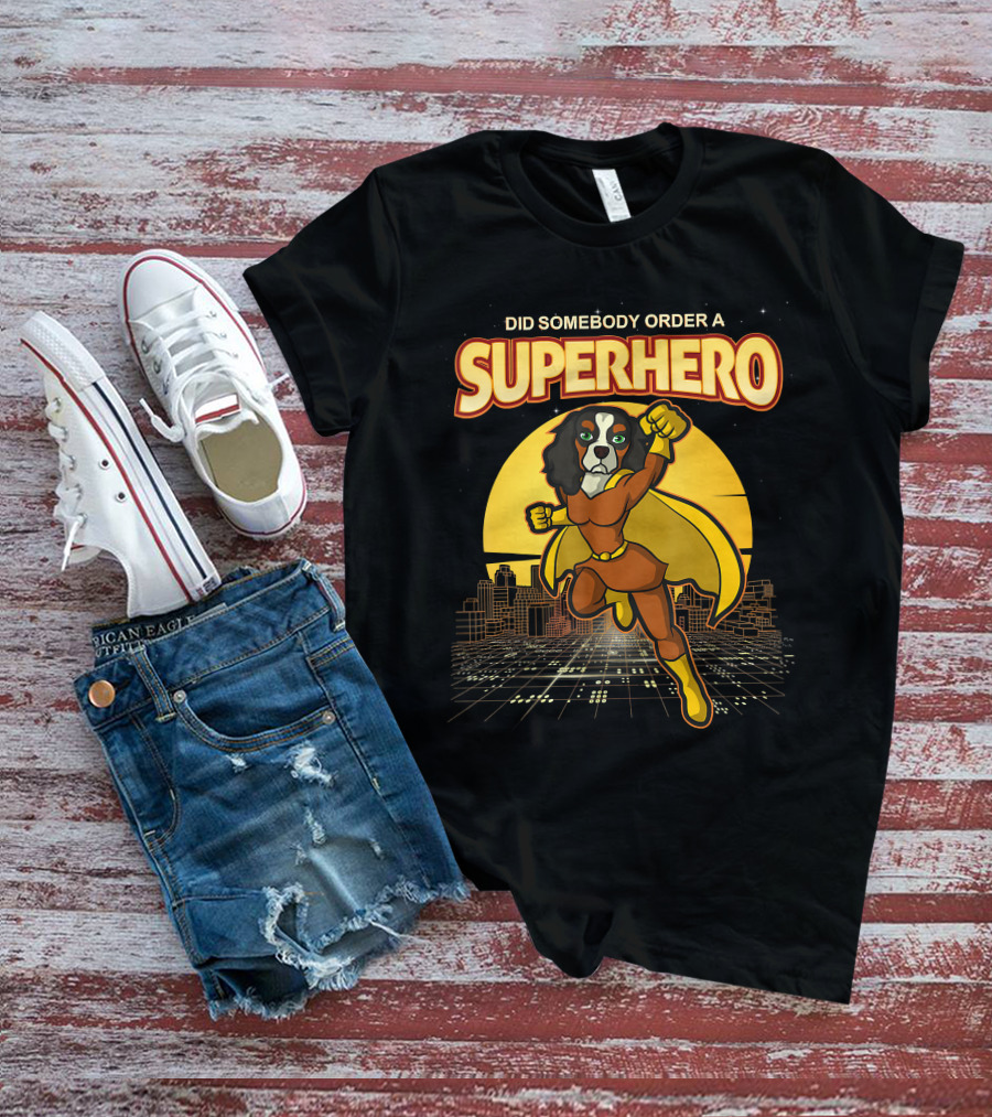 Did Somebody Order A Superhero Cavalier King Charles Spaniel Comic T-Shirt
