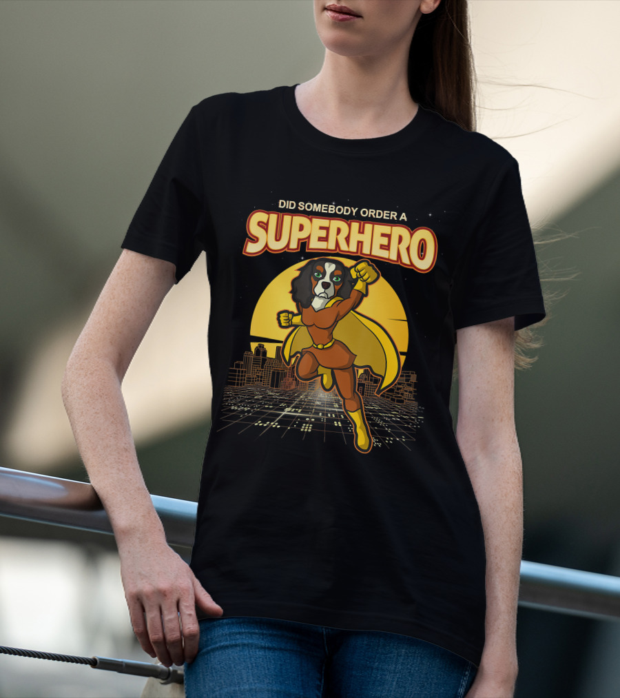 Did Somebody Order A Superhero Cavalier King Charles Spaniel Comic T-Shirt