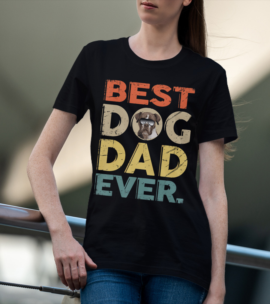 BEST DOG DAD EVER Boxer T-Shirt